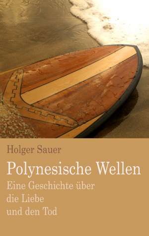 Polynesische Wellen de Holger Sauer