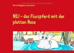 NILI - das Flusspferd mit der platten Nase de Victoria Bingham