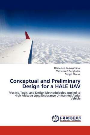 Conceptual and Preliminary Design for a HALE UAV de Domenico Sammartano