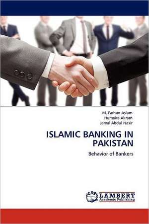 Islamic Banking in Pakistan de M. Farhan Aslam