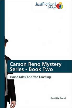 Carson Reno Mystery Series - Book Two de Gerald W. Darnell