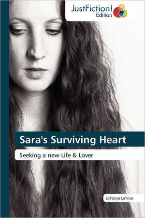 Sara's Surviving Heart de Latonya Latrice