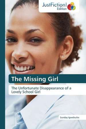 The Missing Girl de Sunday Igwebuike