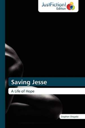 Saving Jesse de Stephen Shoyebi