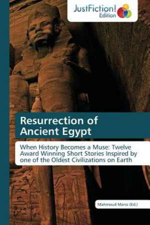 Resurrection of Ancient Egypt de Mahmoud Mansi