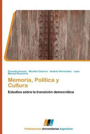 Memoria, Política y Cultura de Gonzalo Assusa