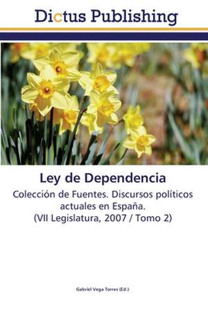 Ley de Dependencia de Gabriel Vega Torres