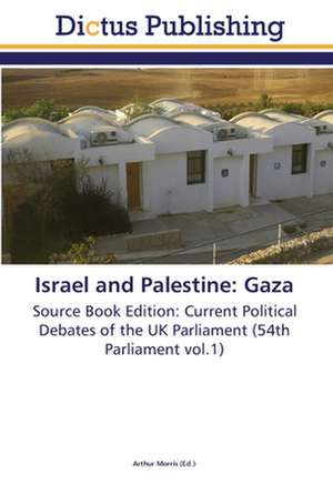 Israel and Palestine: Gaza de Arthur Morris