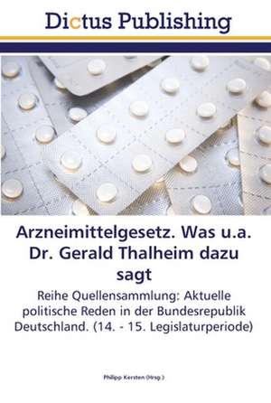 Arzneimittelgesetz. Was u.a. Dr. Gerald Thalheim dazu sagt de Philipp Kersten