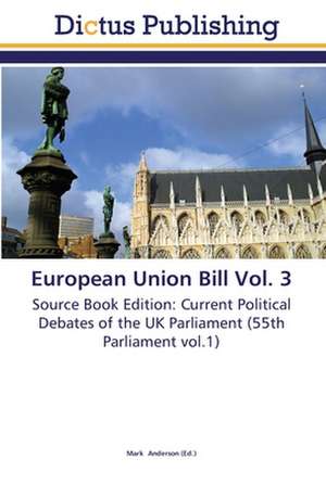 European Union Bill Vol. 3 de Mark Anderson