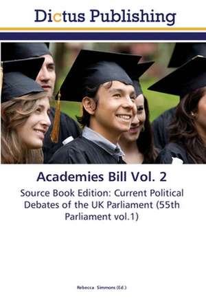 Academies Bill Vol. 2 de Rebecca Simmons