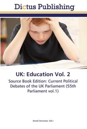 UK: Education Vol. 2 de Dennis Stevenson