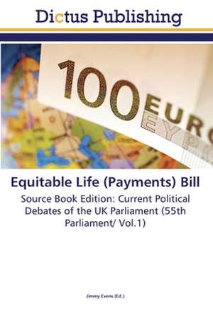 Equitable Life (Payments) Bill de Jimmy Evens