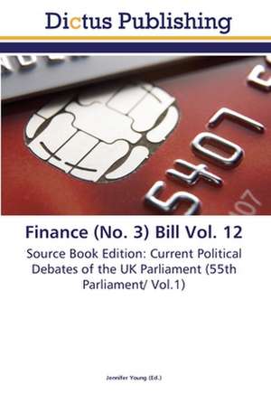 Finance (No. 3) Bill Vol. 12 de Jennifer Young