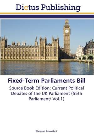 Fixed-Term Parliaments Bill de Margaret Brown