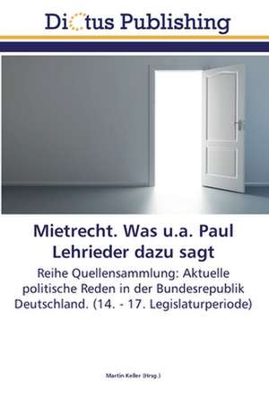 Mietrecht. Was u.a. Paul Lehrieder dazu sagt de Martin Keller