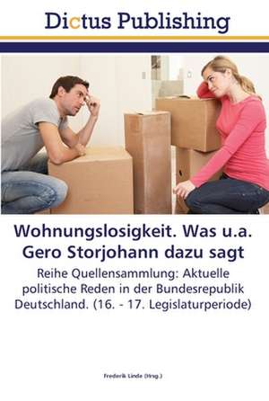 Wohnungslosigkeit. Was u.a. Gero Storjohann dazu sagt de Frederik Linde