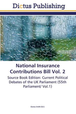 National Insurance Contributions Bill Vol. 2 de Donna Smith