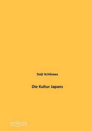 Die Kultur Japans de Daiji Itchikawa