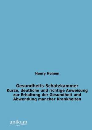 Heinen, H: Gesundheits-Schatzkammer