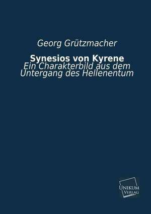 Grützmacher, G: Synesios von Kyrene