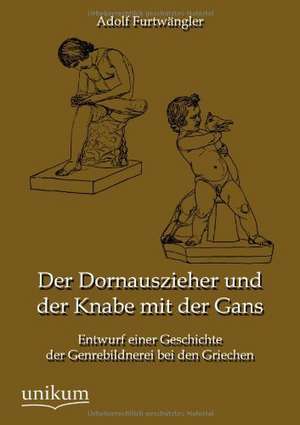 Der Dornauszieher und der Knabe mit der Gans de Adolf Furtwängler