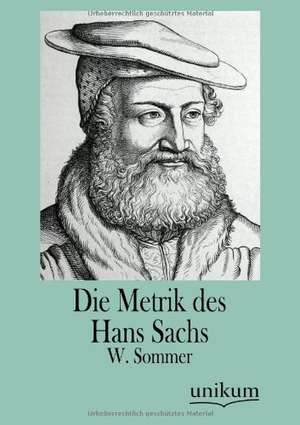 Sommer, W: Metrik des Hans Sachs