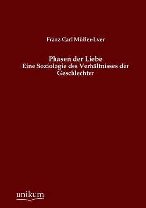 Phasen der Liebe de Franz Carl Müller-Lyer