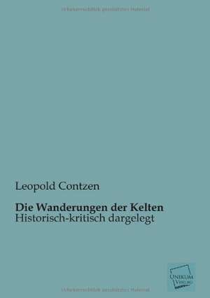 Contzen, L: Wanderungen der Kelten