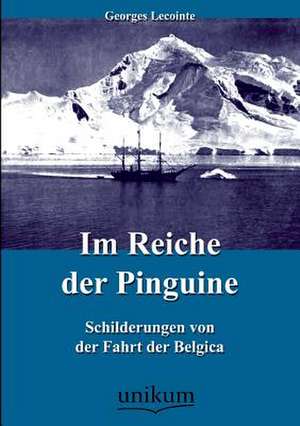 Im Reiche der Pinguine de Georges Lecointe