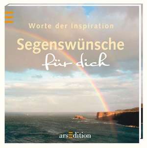 Worte der Inspiration Segenswünsche für dich