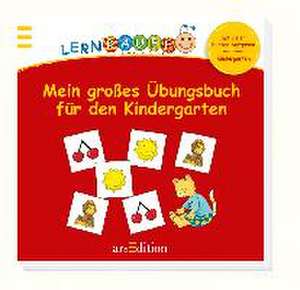 Lernraupe - Mein großes Übungsbuch für den Kindergarten