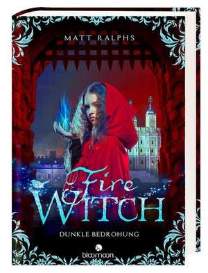 Fire Witch 2 - Dunkle Bedrohung de Matt Ralphs