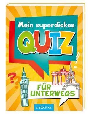 Mein superdickes Quiz für unterwegs de Ute Löwenberg