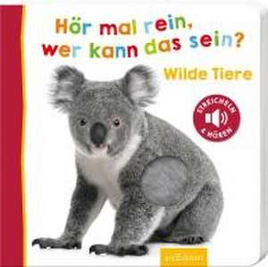 Hör mal rein, wer kann das sein? Wilde Tiere