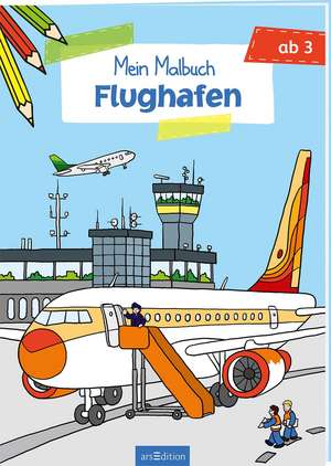 Malbuch ab 3 Jahren - Flughafen VE 5 de Christian Zimmer