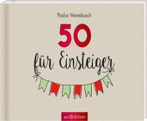 50 für Einsteiger de Paulus Vennebusch