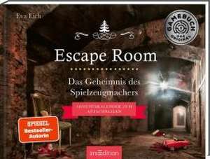 Escape Room. Das Geheimnis des Spielzeugmachers de Eva Eich