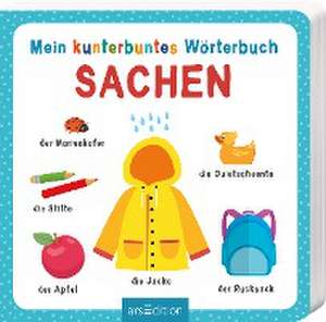 Mein kunterbuntes Wörterbuch - Sachen