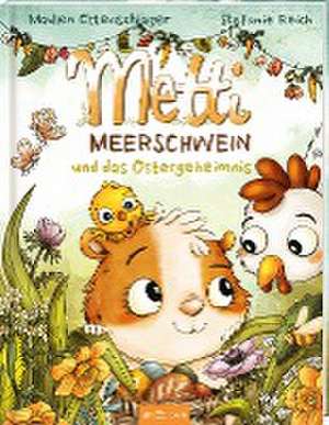 Metti Meerschwein und das Ostergeheimnis de Madlen Ottenschläger