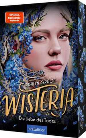 Wisteria - Die Liebe des Todes (Belladonna 3) de Adalyn Grace