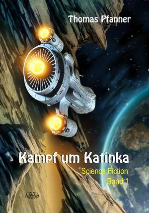 Kampf um Katinka (1) de Thomas Pfanner