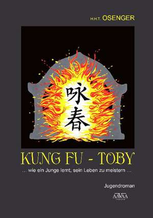 Kung Fu - Toby de H. H. T. Osenger