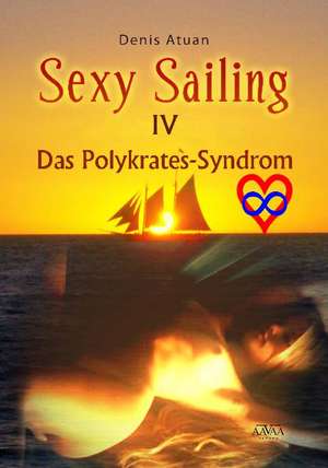 Sexy Sailing IV - Großdruck de Denis Atuan