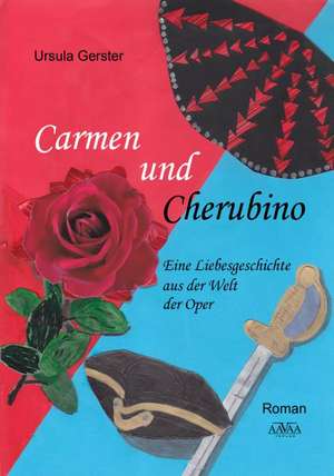 Carmen und Cherubino - Großdruck Band 1 de Ursula Gerster