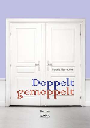 Doppelt gemoppelt de Natalie Neureuther