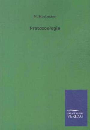 Protozoologie de M. Hartmann