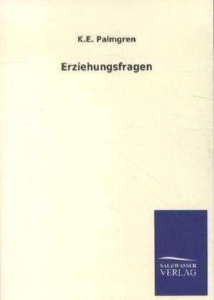 Erziehungsfragen de K. E. Palmgren