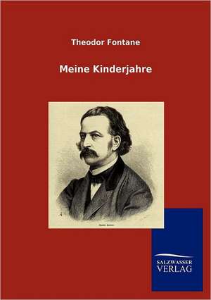 Meine Kinderjahre de Theodor Fontane