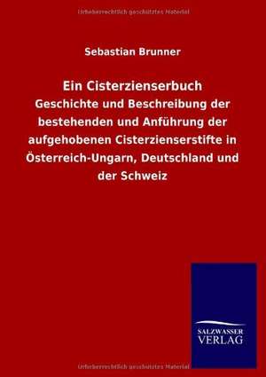 Ein Cisterzienserbuch de Sebastian Brunner